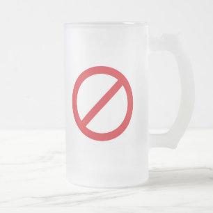 Taza De Cristal Esmerilado Símbolo de la prohibición Sign/No
