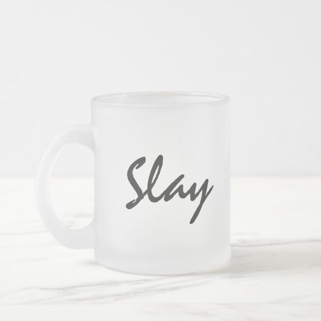 Taza De Cristal Esmerilado Slay Modern Trendy (Izquierda)