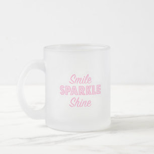 Taza De Cristal Esmerilado Smile Sparkle Shine