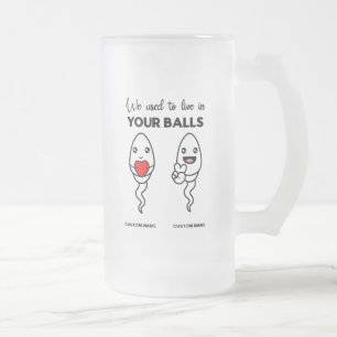 Taza De Cristal Esmerilado Solíamos Vivir En Tus Bolas, Nombre Personalizado