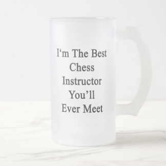 Taza De Cristal Esmerilado Soy el mejor instructor del ajedrez que usted se