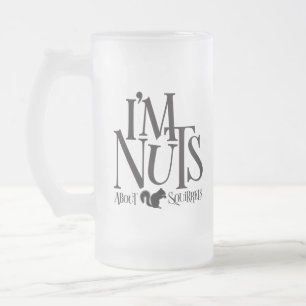 Taza De Cristal Esmerilado Soy nueces - divertido amante de las ardillas
