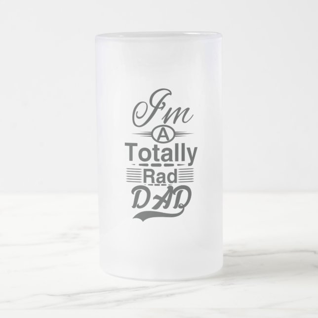 Taza De Cristal Esmerilado Soy totalmente un papá del rad (Centro)