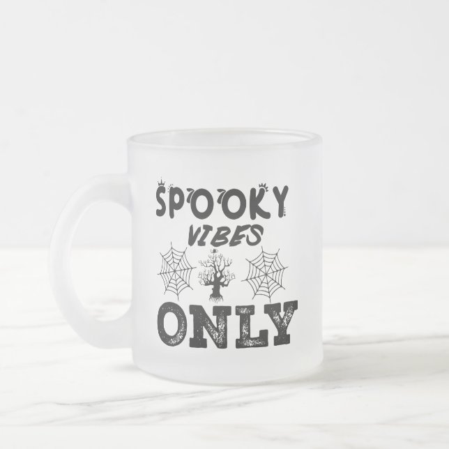 Taza De Cristal Esmerilado Spooky Vibes Only-67293 Hoodie (Izquierda)