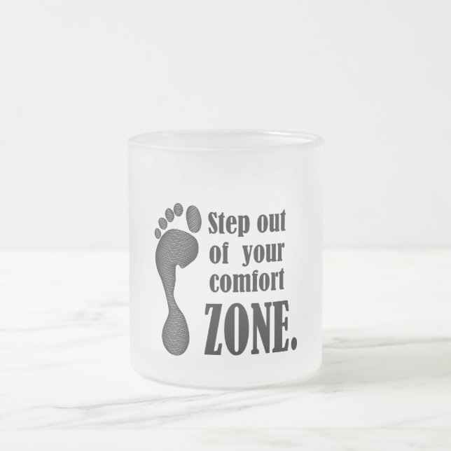 Taza De Cristal Esmerilado step out of your comfort zone  (Centro)