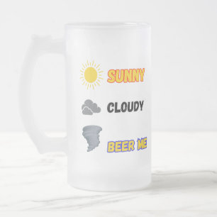 Taza De Cristal Esmerilado Sunny Cloudy Beer Me Weather
