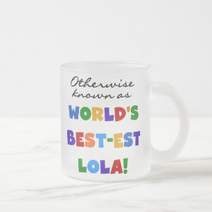 Taza De Cristal Esmerilado También conocido como el mejor regalo de Lola