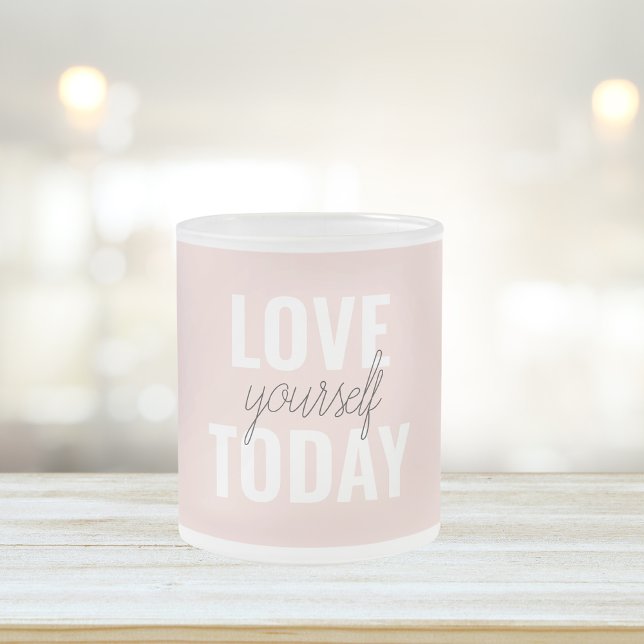 Taza De Cristal Esmerilado Te Amas Positivamente Hoy Cita Rosa Pastel (Subido por el creador)