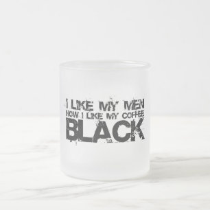 Taza De Cristal Esmerilado Tengo gusto de mis hombres cómo tengo gusto de mi