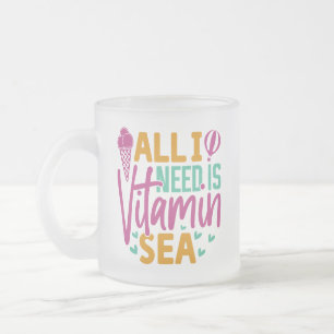 Taza De Cristal Esmerilado Todo lo que necesito es vitamina Mar-54801