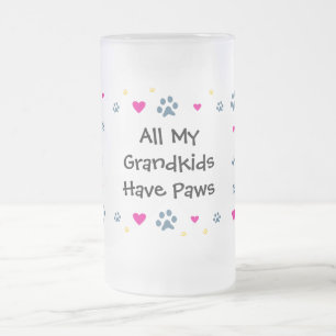 Taza De Cristal Esmerilado Todos mis Grandkids-Nietos tienen patas
