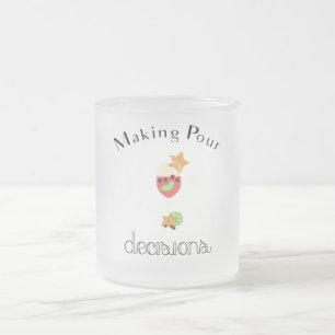 Taza De Cristal Esmerilado Tomar decisiones difíciles con el vidrio de vino d