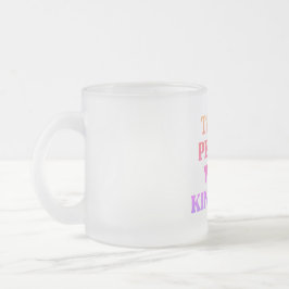 Taza De Cristal Esmerilado Tratar a la gente con amabilidad