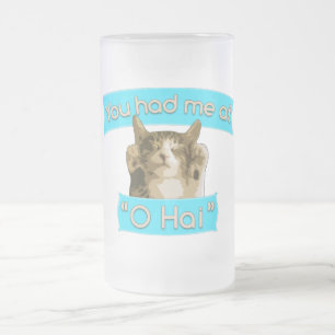 Taza De Cristal Esmerilado Usted me tenía en "O Hai "