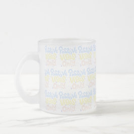Taza De Cristal Esmerilado Vibraciones Positivas Solo