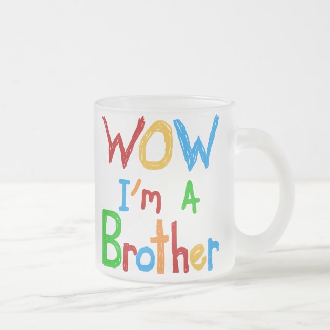 Taza De Cristal Esmerilado WOW, soy un hermano de camisetas y GIfts (Derecha)