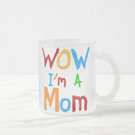 Taza De Cristal Esmerilado WOW, soy una madre camiseta y GIfts