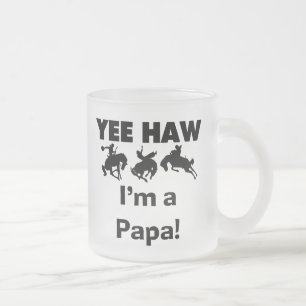 Taza De Cristal Esmerilado Yee Haw, soy un papá con camisetas y giros
