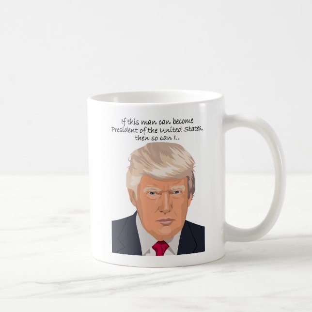 Taza de Donald Trump. Si este hombre puede ser (Derecha)