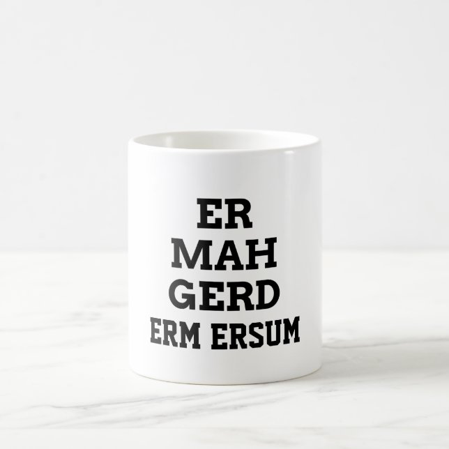 Taza de Ermahgerd (Centro)