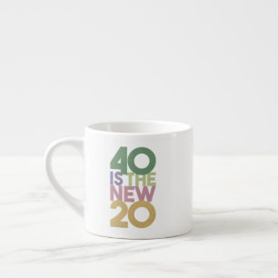 Taza De Espresso 40 es esencial el nuevo regalo de cumpleaños 20 - 