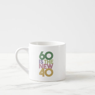 Taza De Espresso 60 es esencial el nuevo regalo de cumpleaños 40 -