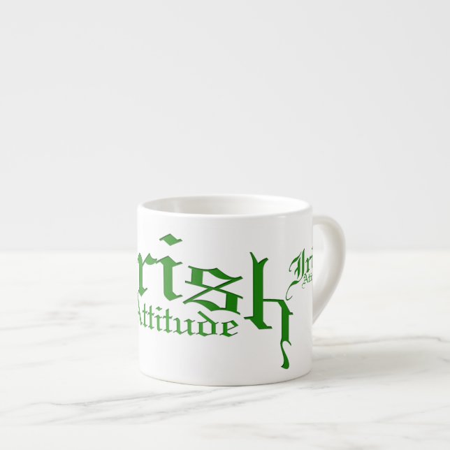 Taza De Espresso Actitud irlandesa (Derecha)