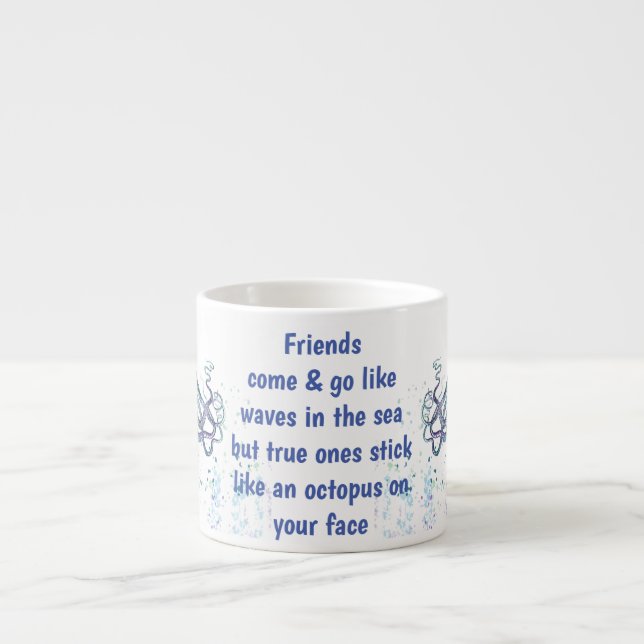 Taza De Espresso Amigos Octopus en su cara Divertido (Frente)