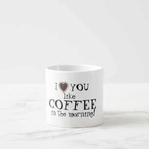 Taza De Espresso Amor del el día de San Valentín usted tiene gust