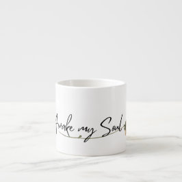 Taza De Espresso Awake My Soul - Mug