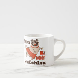 Taza De Espresso Baila como nadie ve a la chica Pug Dog