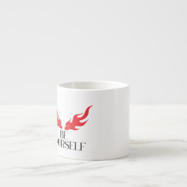 Taza De Espresso Be Yourself - Empoderando el diseño de citas Minim