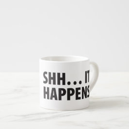 TAZA DE ESPRESSO BUEN PERRITO. SHH… SUCEDE. B&W