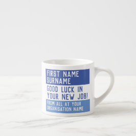 Taza De Espresso Buena suerte en tu nuevo trabajo -