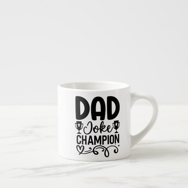 Taza De Espresso Campeón de Chiste de papá | Gracioso regalo del Dí (Derecha)