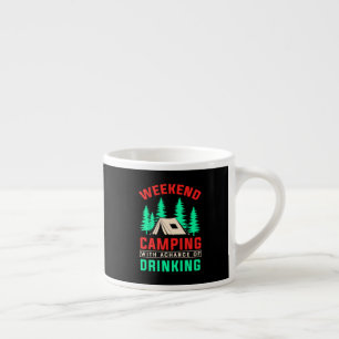 Taza De Espresso Camping de fin de semana con una oportunidad de be