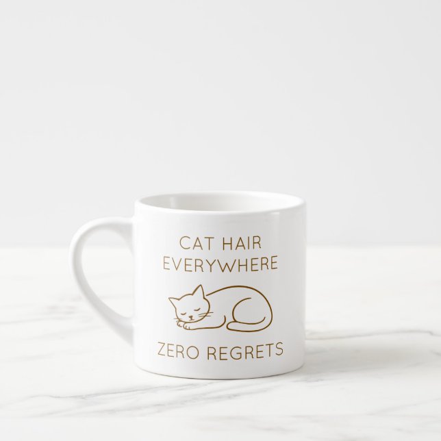 Taza De Espresso Cat hair everywhere zero regrets (Izquierda)
