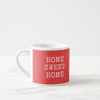 Taza De Espresso Cita de hogar dulce de color mínimo