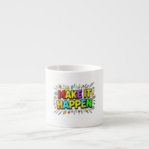 Taza De Espresso Cita motivacional colorida y en negrita
