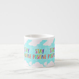 Taza De Espresso Cita motivacional pintada para mantenerse positivo