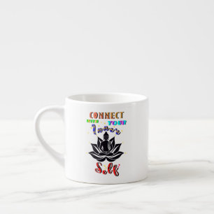 Taza De Espresso Conéctate con tu propio interno