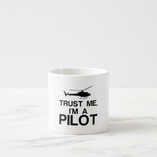 TAZA DE ESPRESSO CONFIAR EN MÍ, SOY UN PILOTO