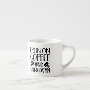 Taza De Espresso Corro En Café Y Sarcasmo