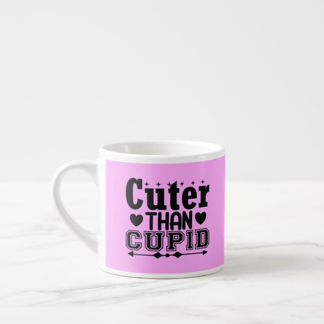 Taza De Espresso Cuter Than Cupido (Izquierda)