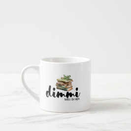Taza De Espresso Dimmi Tutto da Capo (Libros)