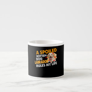 Taza De Espresso Dog Lover El labrador podrido malogrado gobierna