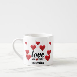 Taza De Espresso El amor no se cancela