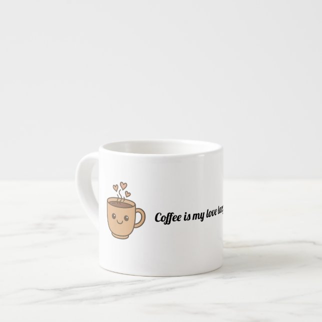 Taza De Espresso El Café Es Mi Lenguaje Del Amor  (Izquierda)