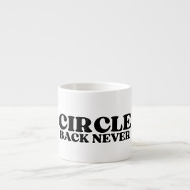Taza De Espresso El restablecimiento táctico | Circle Back Never Es
