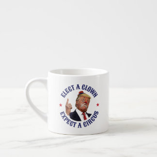 Taza De Espresso Elige Un Payaso, Espera Un Circo - Anti Trump